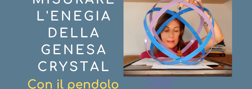 misurare l'energia della genesa crystal